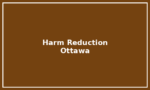 Harm Reduction Services – Ottawa Harm Reduction Services – Ottawa