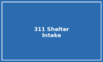 City of Ottawa 311 – Shelter Intake City of Ottawa 311 – Shelter Intake