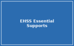 Essential Health and Social Supports (EHSS) Essential Health and Social Supports (EHSS)