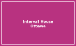 Interval House of Ottawa Interval House of Ottawa