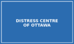 Distress Centre of Ottawa and Region Distress Centre of Ottawa and Region