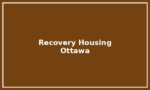 Recovery Housing – Ottawa Recovery Housing – Ottawa
