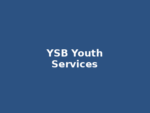 Youth Services Bureau of Ottawa (YSB) Youth Services Bureau of Ottawa (YSB)